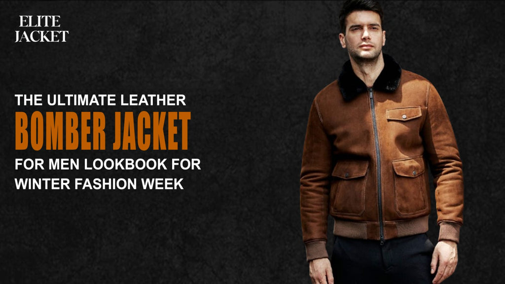 The Ultimate Leather Bomber Jacket for Men Lookbook for Winter Fashion Week