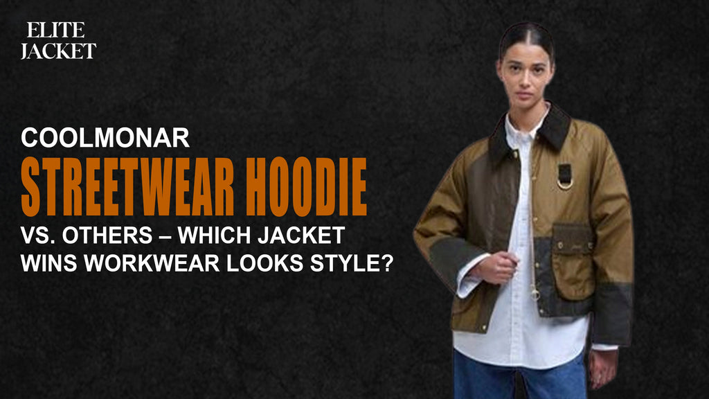 Coolmonar Streetwear Hoodie vs. Others – Which Jacket Wins Workwear Looks Style?