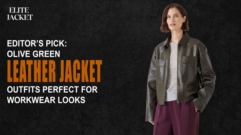 Olive Green Leather Jacket Outfits Perfect for Workwear Looks