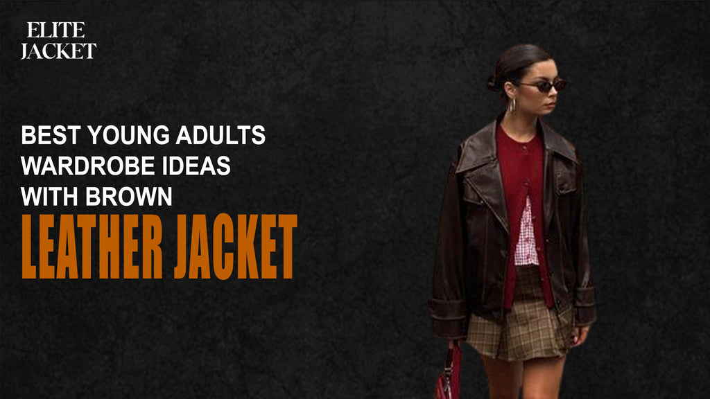 Best Young Adults Wardrobe Ideas with Brown Leather Jacket