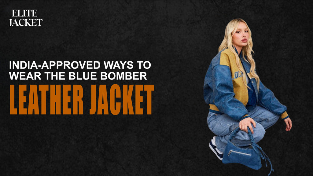 India-Approved Ways to Wear the Blue Bomber Leather Jacket