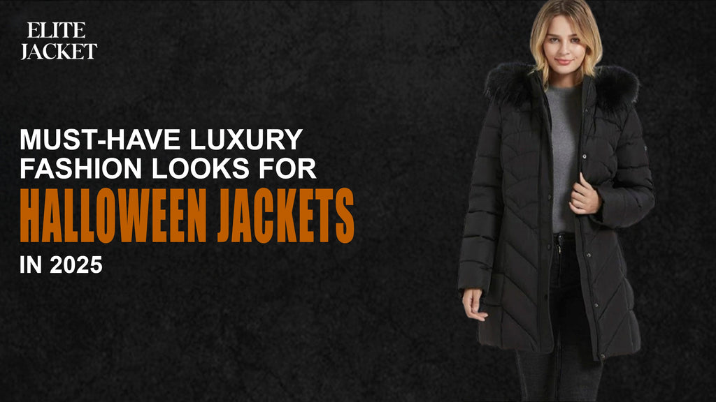 Must-Have Luxury Fashion Looks for Halloween Jacket in 2025