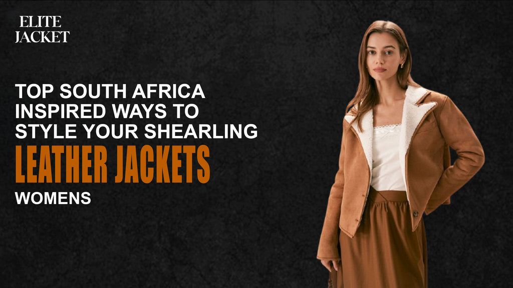 Top South Africa-Inspired Ways to Style Your Shearling Biker Jacket Women’s