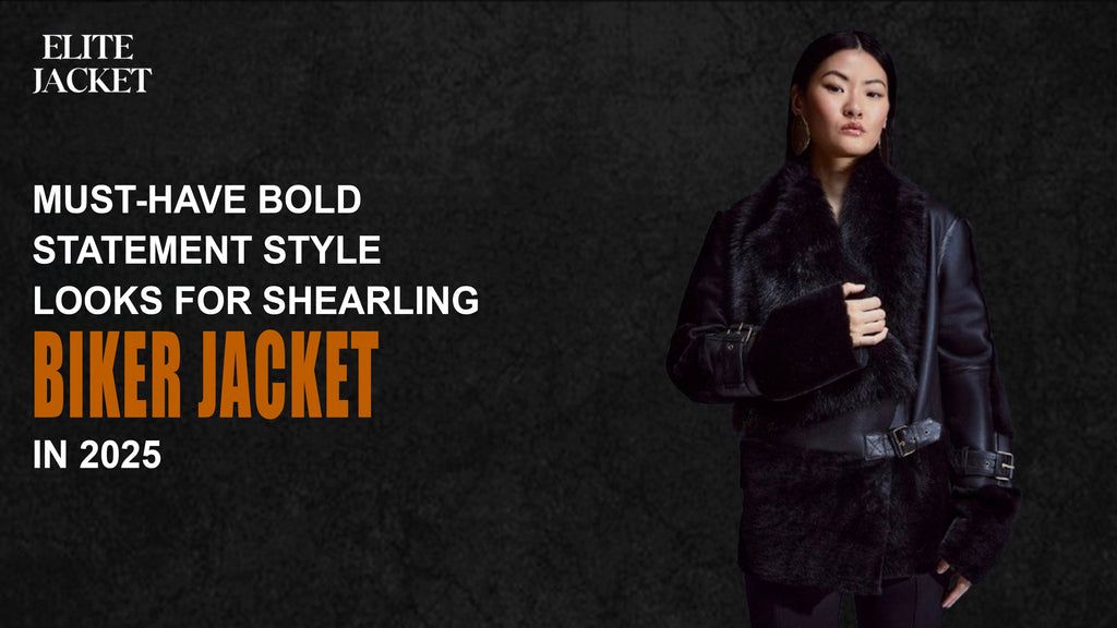 Must-Have Bold Statement Style Looks for Shearling Biker Jackets in 2025