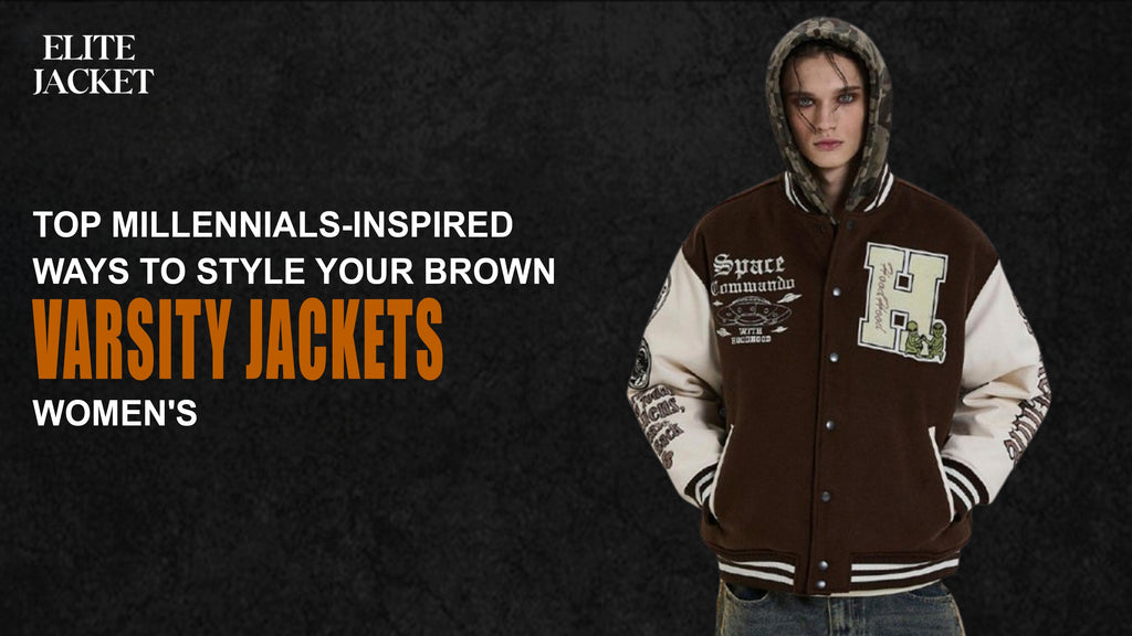 Top Millennials-Inspired Ways to Style Your Brown Varsity Jacket Women’s