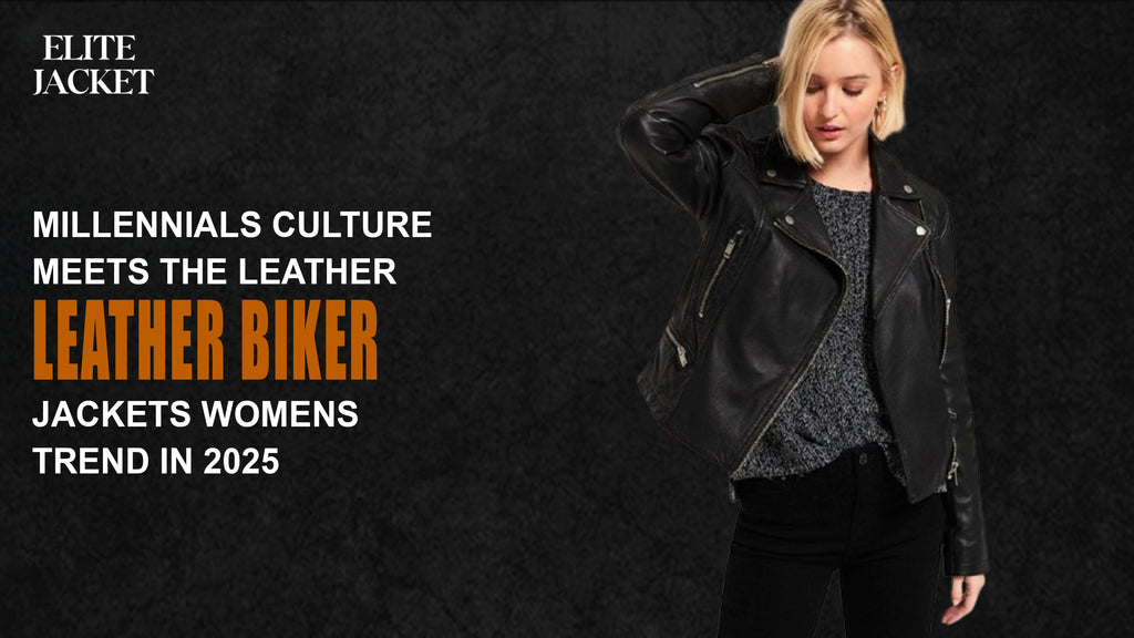 Millennials Culture Meets the Leather Biker Jackets Women’s Trend in 2026