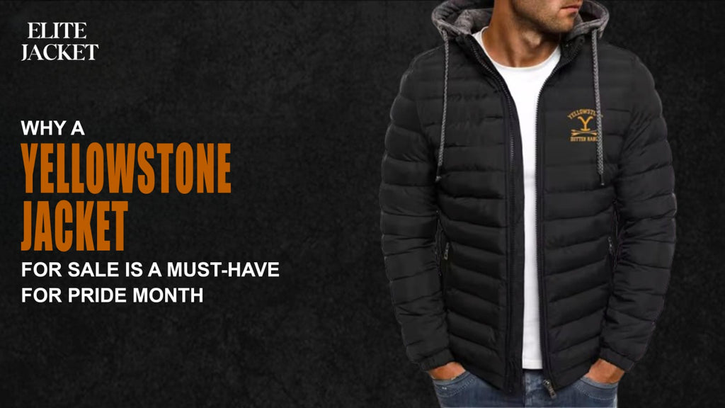 Why a Yellowstone Jacket for Sale Is a Must-Have for Pride Month