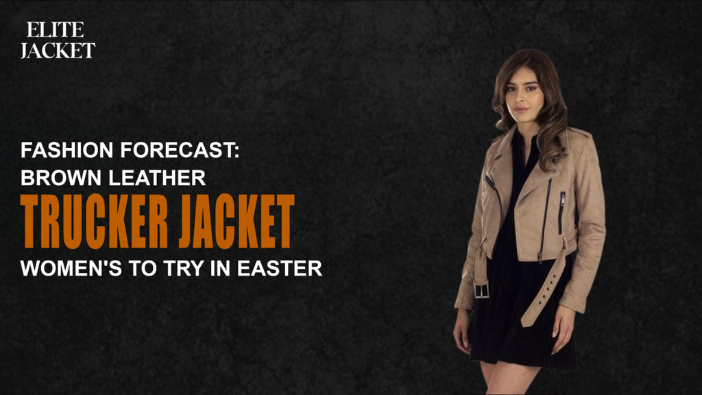 Fashion Forecast: Brown Leather Trucker Jacket Women's to Try in Easter