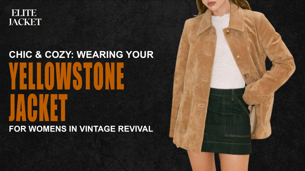 Chic & Cozy: Wearing Your Yellowstone Jackets for Womens in Vintage Revival