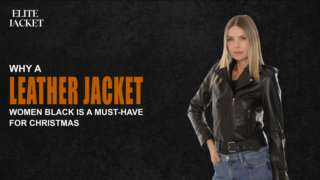 Why a Leather Jacket Women Black Is a Must-Have for Christmas