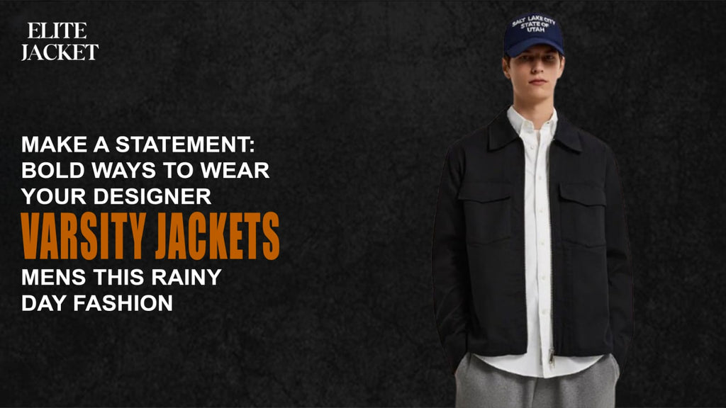 Bold Ways to Wear Your Designer Varsity Jackets This Rainy Day Fashion
