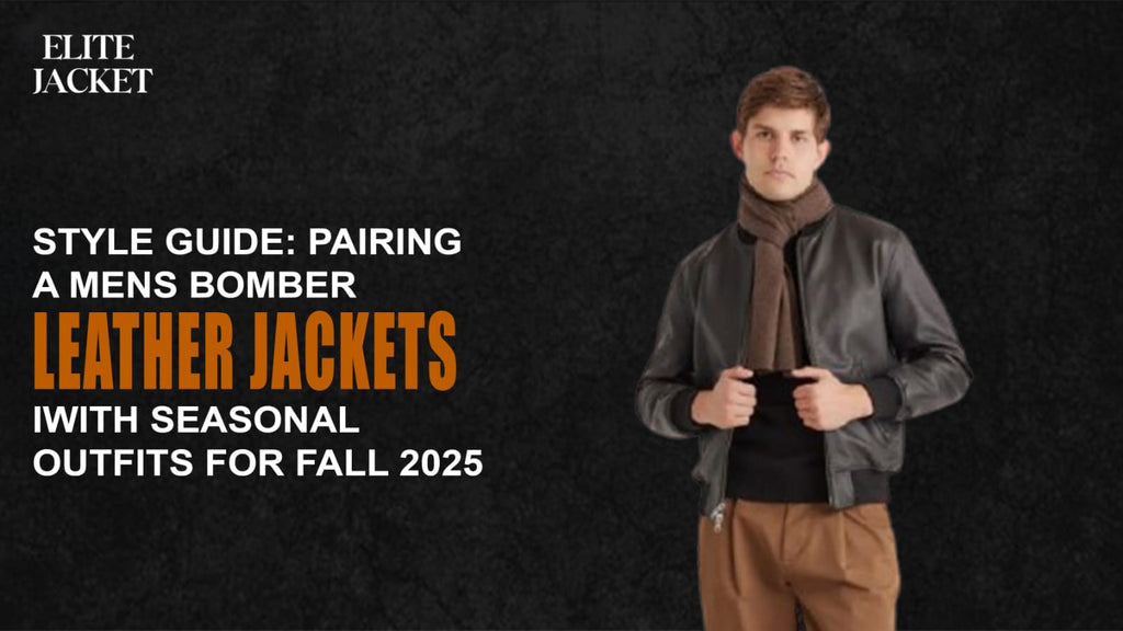 Pairing a Men's Bomber Leather Jacket with Seasonal Outfits for Fall 2025