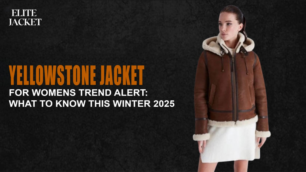 Yellowstone Jackets for Women: Trend Alert for Winter 2025