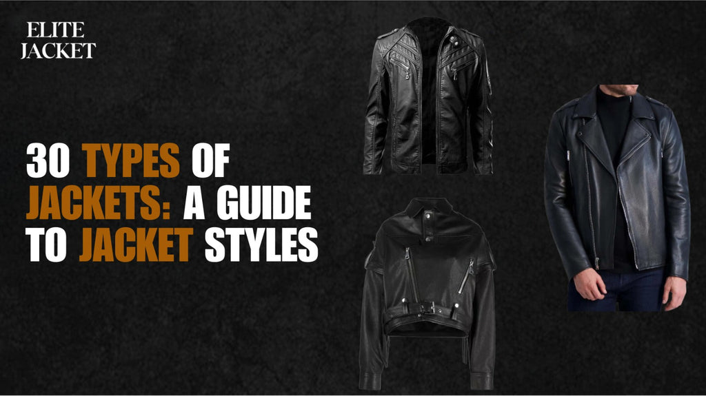 30 Different Types of Jackets for Men & Women – Elite Jacket
