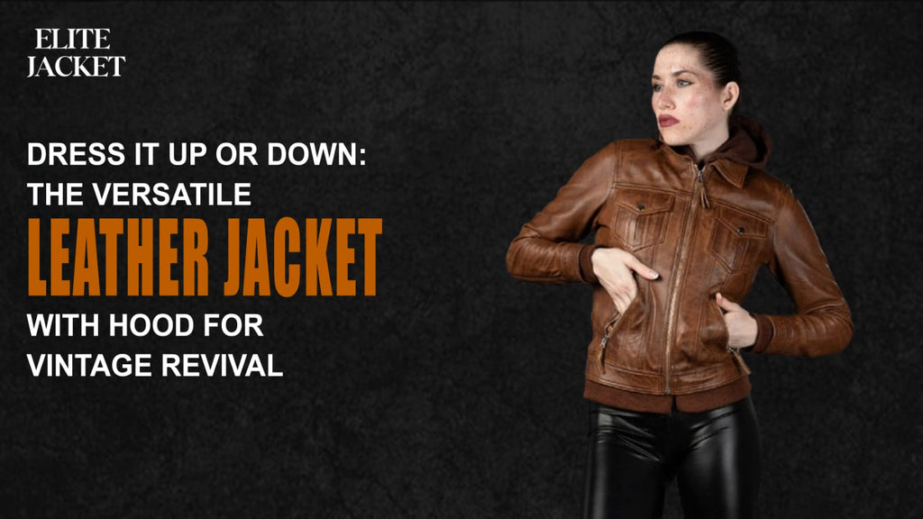 The Versatile Leather Jacket with Hood for Vintage Revival