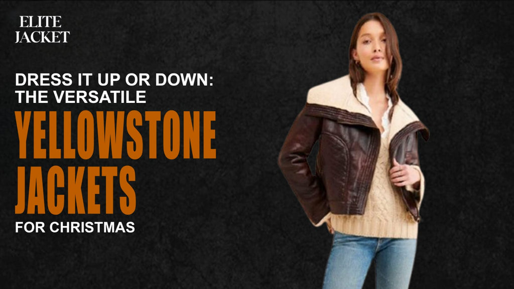 Dress It Up or Down: The Versatile Yellowstone Jackets for Christmas
