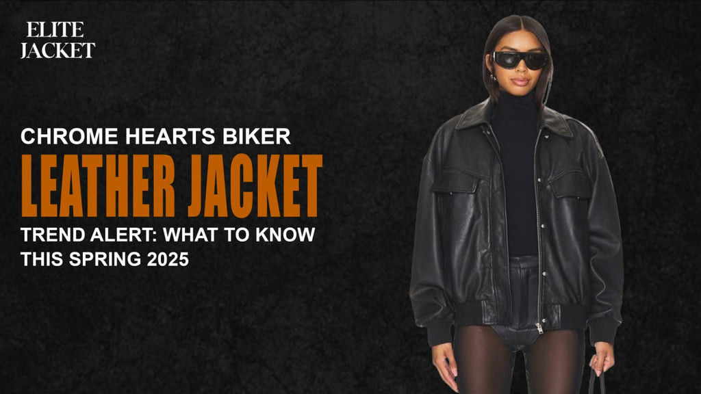 Chrome Hearts Biker Leather Jacket Trend Alert: What to Know This Spring 2025