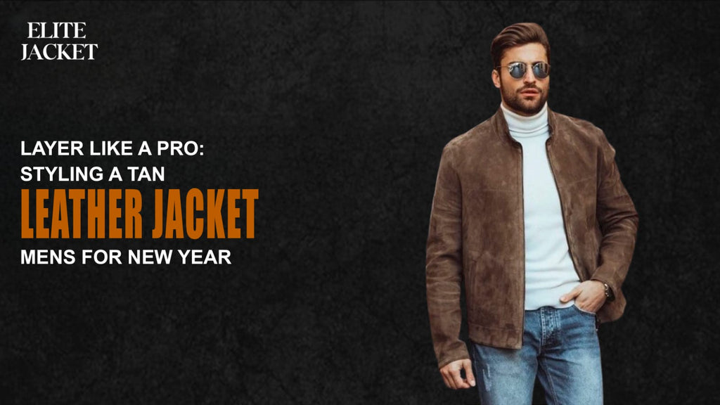 Styling a Tan Leather Jacket for New Year