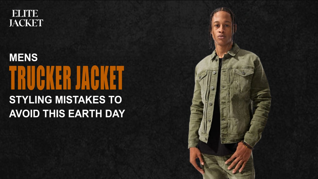 Men’s Trucker Jackets: Styling Mistakes to Avoid This Earth Day