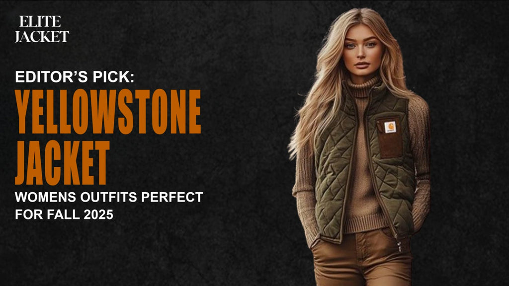 Editor’s Pick: Yellowstone Jackets Women’s Outfits Perfect for Fall 2025