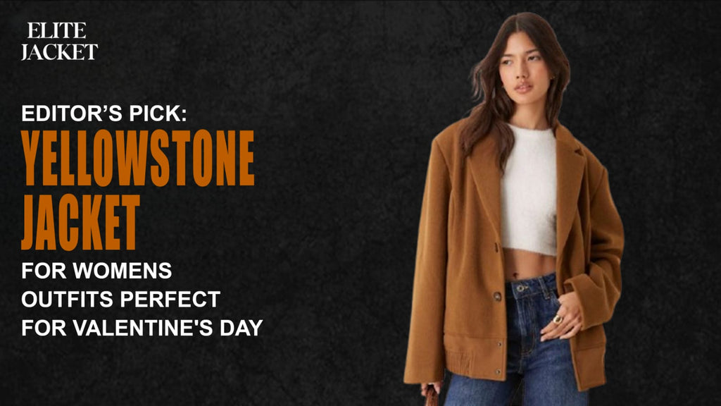 Editor’s Pick: Yellowstone Jackets for Women Outfits Perfect for Valentine's Day