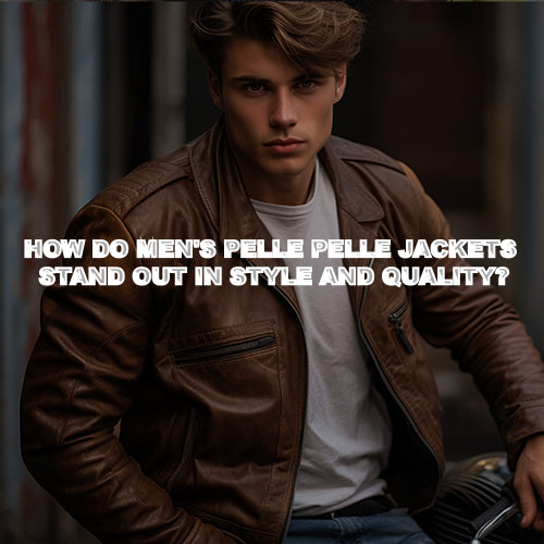 How do Men's Pelle Pelle Jackets stand out in style and quality?