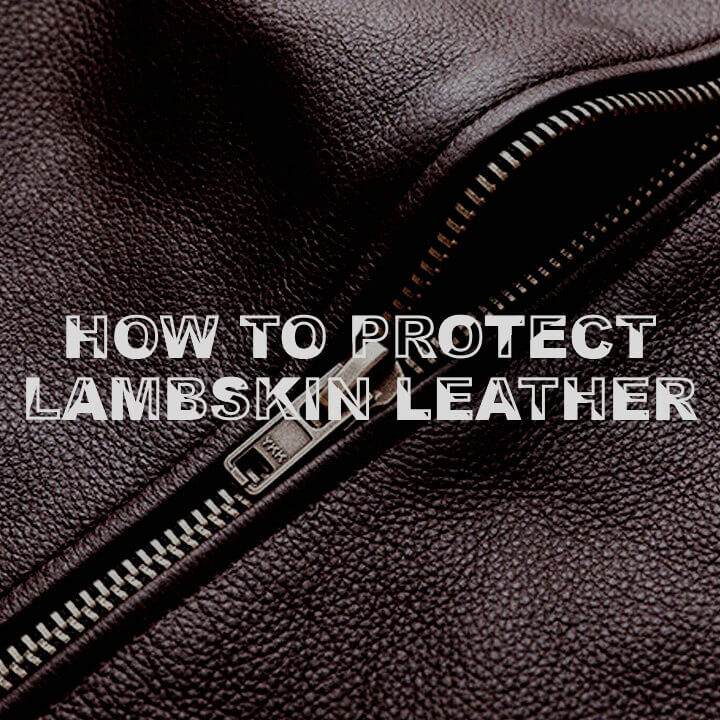 How Do I Protect The Lambskin Leather?