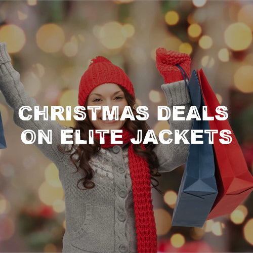 Don't Miss The Christmas Deals On Elite Jackets