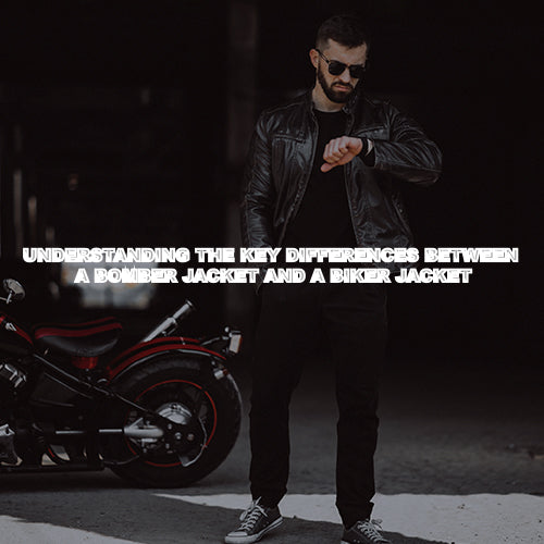 Understanding the Key Differences Between a Bomber Jacket and a Biker Jacket