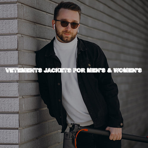 Vetements Jackets for Men's & Women's