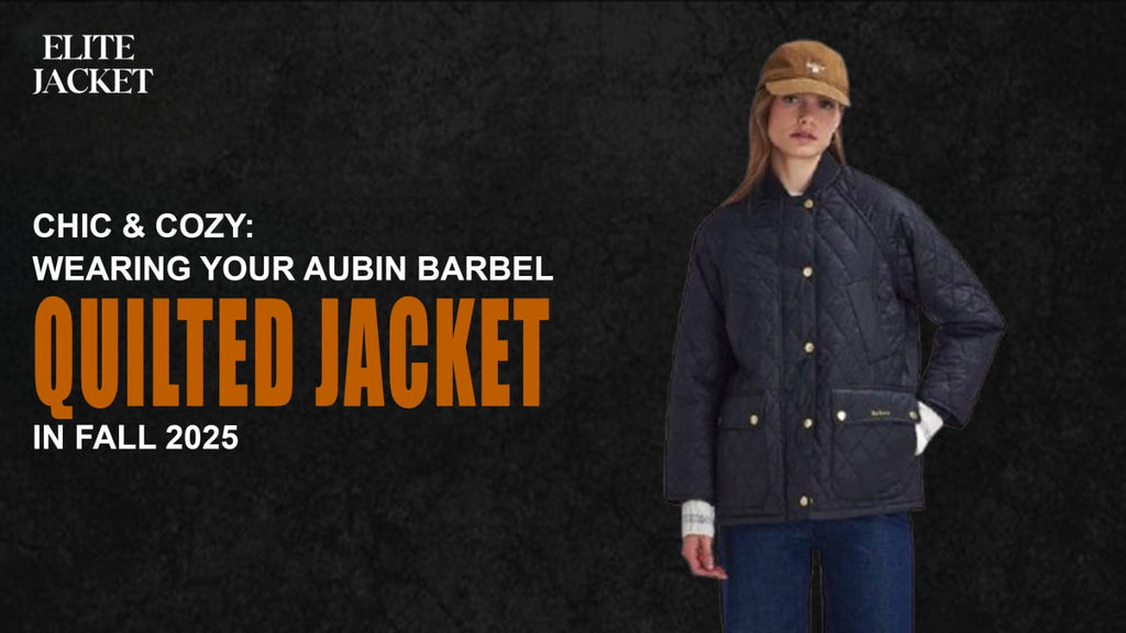 Chic & Cozy: Wearing Your Aubin Barbel Quilted Jacket in Fall 2025