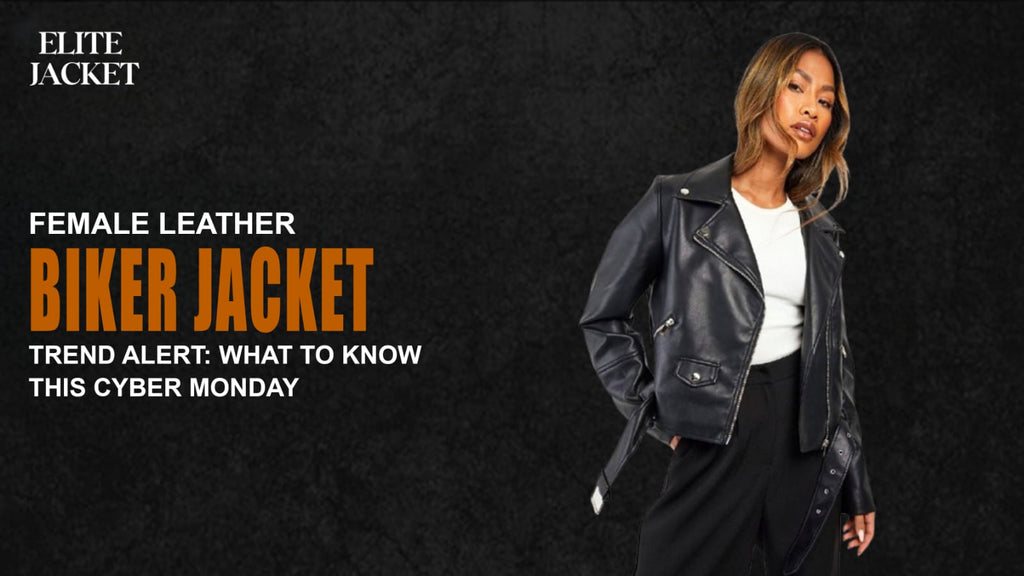 Female leather biker jacket Trend Alert: What to Know This Cyber Monday