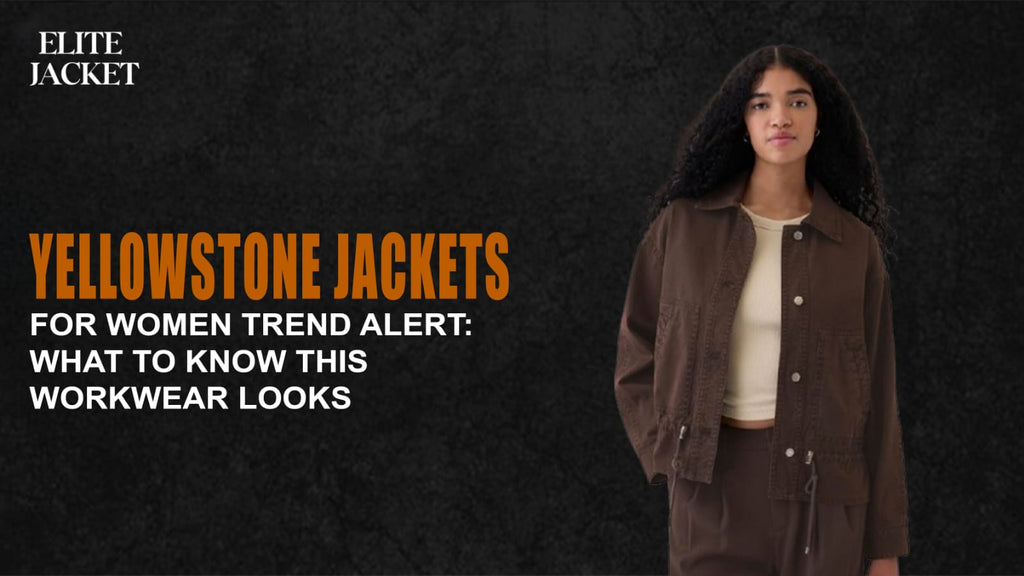 Yellowstone Jackets for Women: Trend Alert – What to Know This Workwear Look