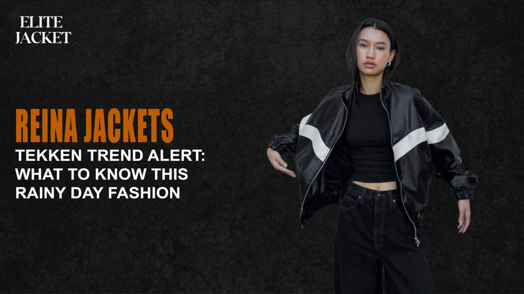 Reina Jacket Tekken Trend Alert: What to Know About This Rainy Day Fashion