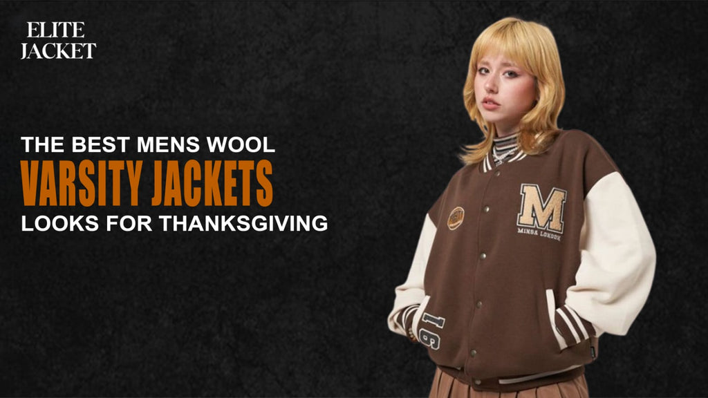 The Best Men’s Wool Varsity Jackets Looks for Thanksgiving