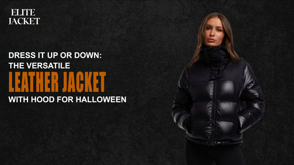 Dress It Up or Down: The Versatile Leather Jacket with Hood for Halloween