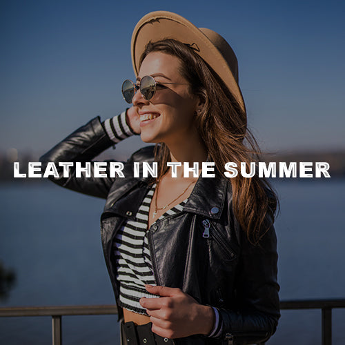 How to wear leather in the summer| Ways To Wear