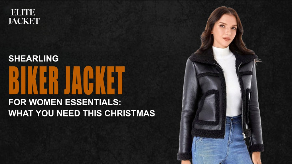 Shearling Biker Jacket for Women Essentials: What You Need This Christmas