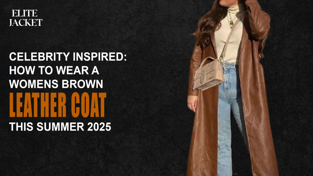 How to Wear a Women’s Brown Leather Coat This Summer 2025