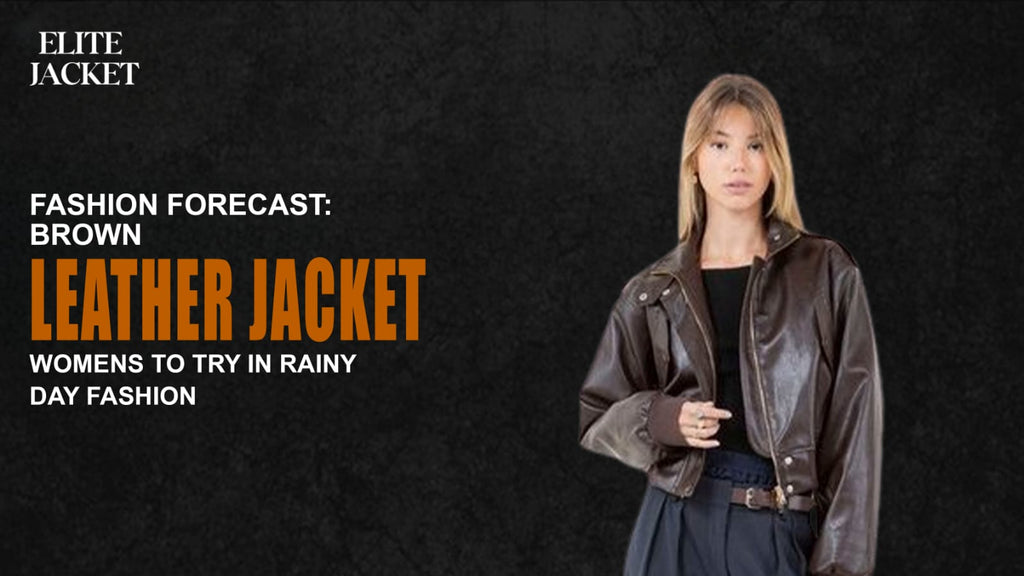 Fashion Forecast: Brown Leather Jacket Womens to Try in Rainy Day Fashion