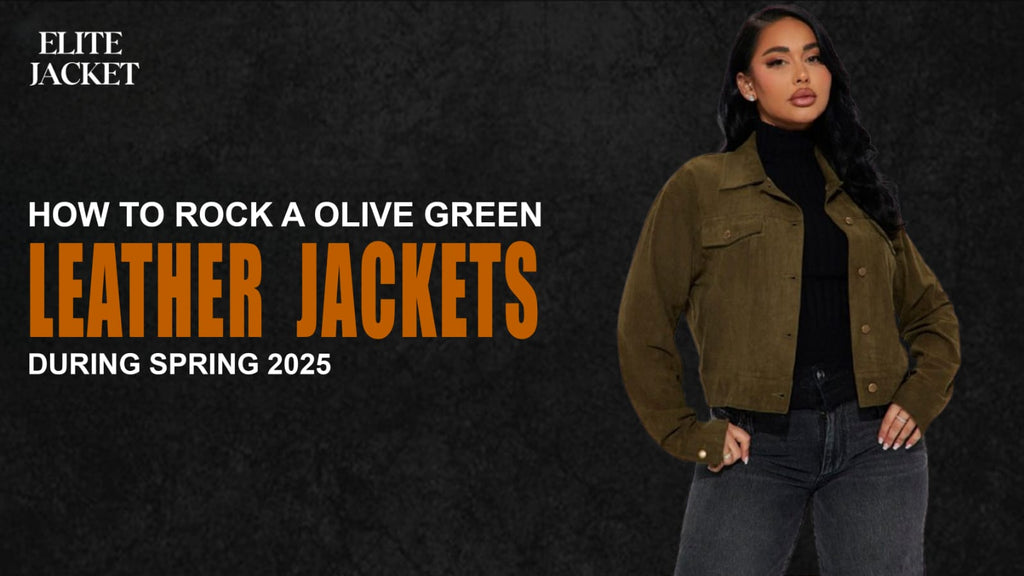 How to Rock an Olive Green Leather Jacket During Spring 2025