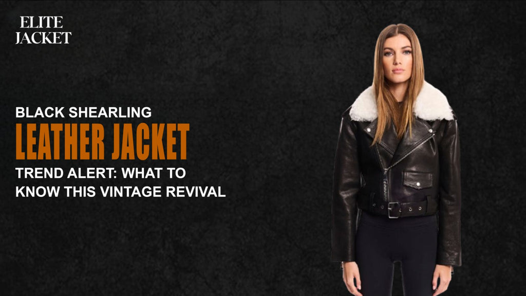 Black Shearling Leather Jacket Trend Alert: What to Know This Vintage Revival