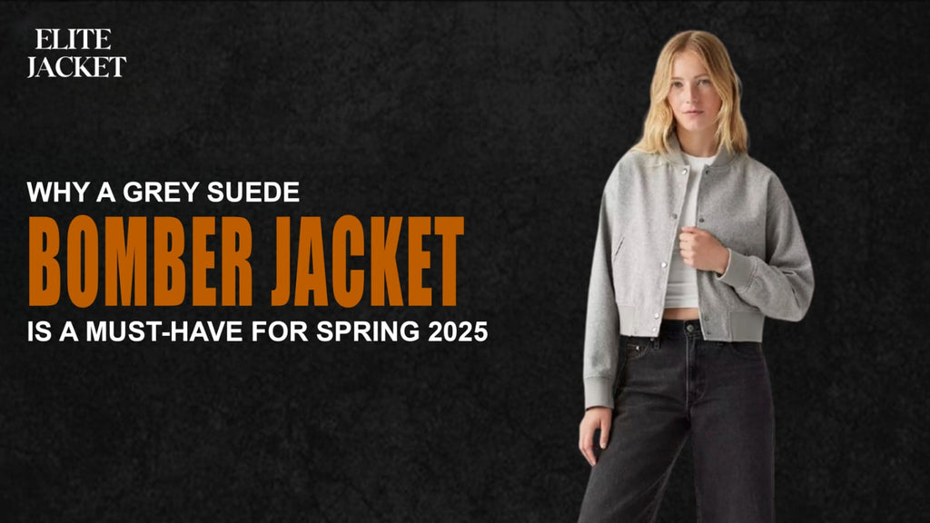 Why a Grey Suede Bomber Jacket Is a Must-Have for Spring 2025