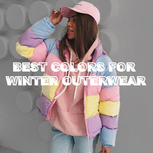 Embracing Winter: A Guide to Choosing the Best Colors for Your Outerwear