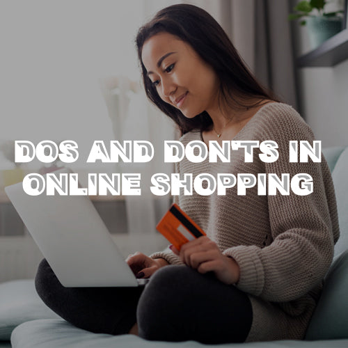 Online Shopping Dos and Don'ts You Can't Ignore