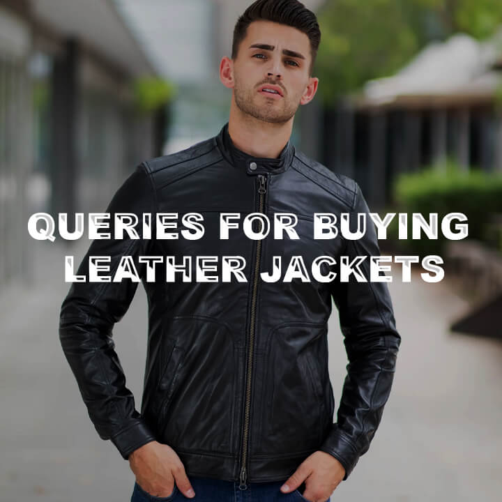 Your Top Queries Related to Buying Leather Jackets